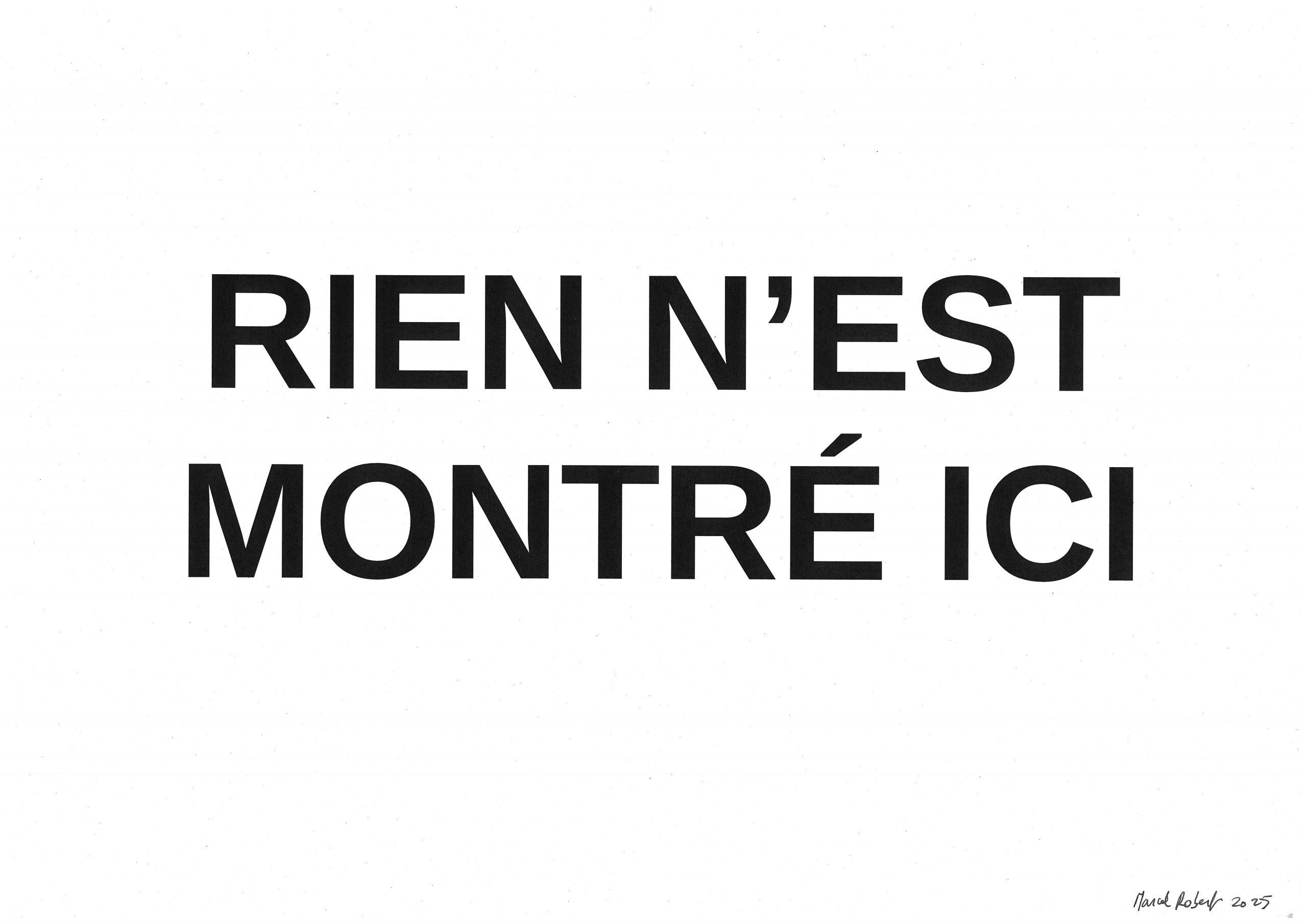 RIEN N’EST MONTRÉ ICI